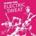 The Mooney Suzuki Electric Sweat Формат: Audio CD Дистрибьютор: Columbia Лицензионные товары Характеристики аудионосителей 2003 г Альбом: Импортное издание инфо 3072z.