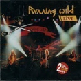 Running Wild Live (2 CD) Формат: 2 Audio CD Дистрибьютор: Gun Records Лицензионные товары Характеристики аудионосителей 2002 г Концертная запись: Импортное издание инфо 4460z.