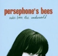 Persephone's Bees Notes From The Underworld Формат: Audio CD Дистрибьютор: Columbia Лицензионные товары Характеристики аудионосителей 2006 г Альбом: Импортное издание инфо 4534z.