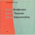 Andersen Towner Vasconcelos If You Look Far Enough Формат: Audio CD Дистрибьютор: Polydor Лицензионные товары Характеристики аудионосителей 2006 г Альбом: Импортное издание инфо 5441z.