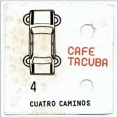 Cafe Tacuba Cuatro Caminos Формат: Audio CD Дистрибьютор: MCA Records Лицензионные товары Характеристики аудионосителей 2003 г Альбом: Импортное издание инфо 5821z.