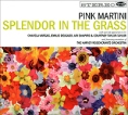 Pink Martini Splendor In The Grass Формат: Audio CD (DigiPack) Дистрибьюторы: Концерн "Группа Союз", Heinz Records, Naive Франция Лицензионные товары Характеристики аудионосителей 2009 г Альбом: Импортное издание инфо 10349q.